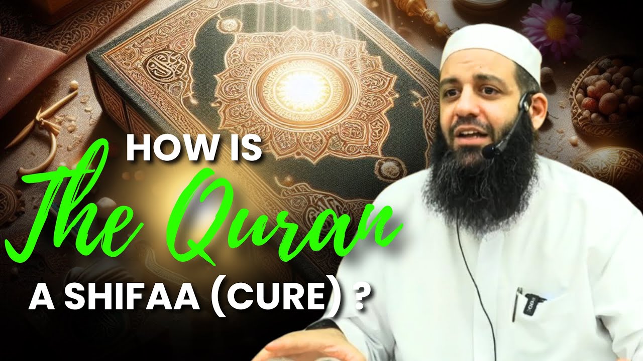 How Is The Quran A Shifaa (Cure) - Abu Bakr Zoud