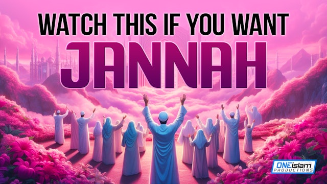 WATCH THIS IF YOU WANT JANNAH