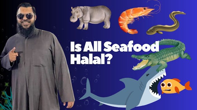 Is All Seafood Halal - Shaykh Uthman ...