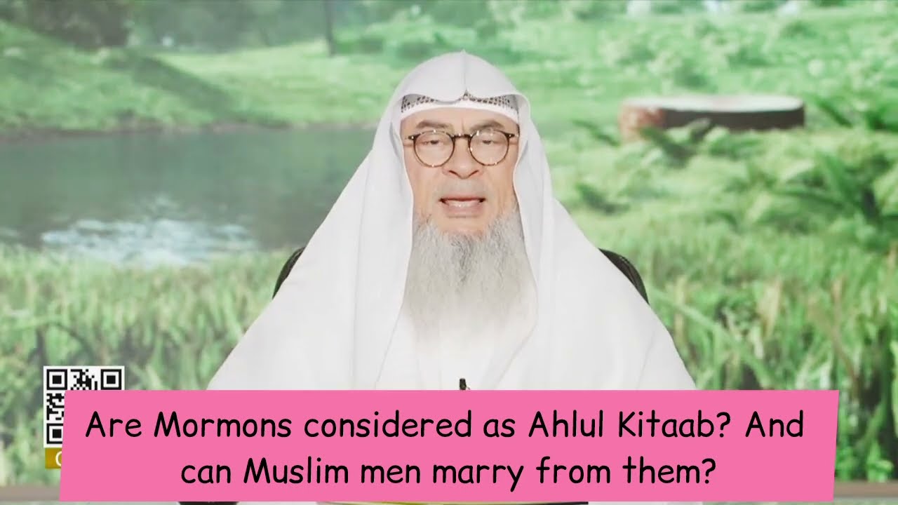 Are Mormons Considered Christians (Ahlul Kitab), Can Muslim Men Marry From Them?