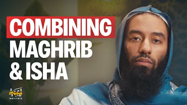 Can You Combine Maghrib & Isha in the...