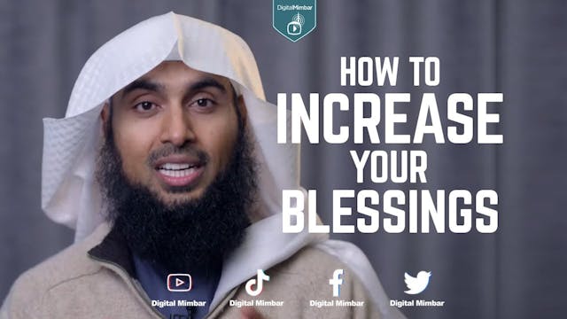 How to Increase your Blessings  - Saj...