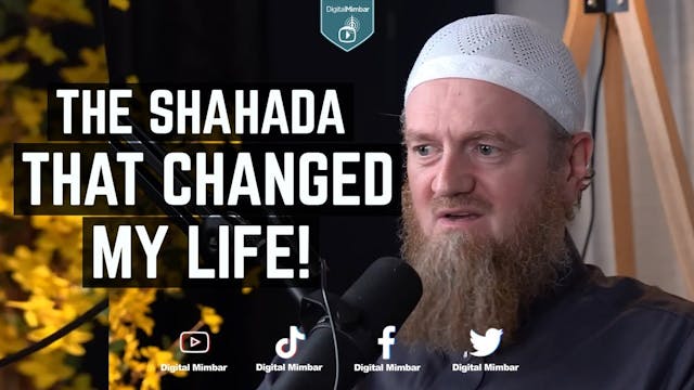 The Shahada that changed my life!