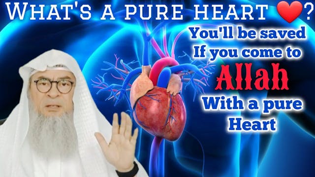 What's a pure heart Ayah Whoever come...