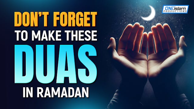 Don't Forget To Make These Duas In Ra...