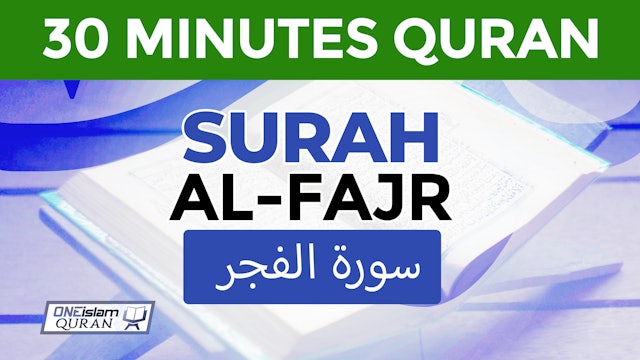 Surah Al-Fajr - 30 MINUTES QURAN