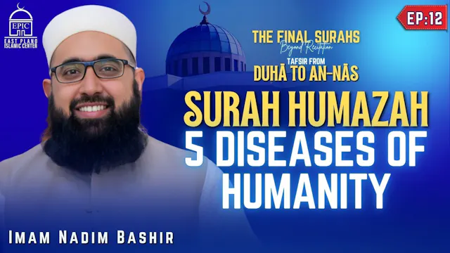 EP12 | 5 Diseases Of Humanity | Surah...