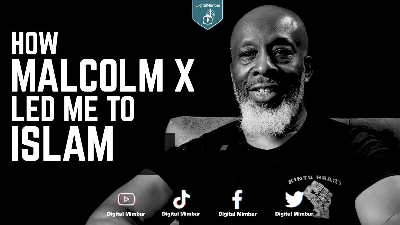 How Malcolm X Led Me To Islam