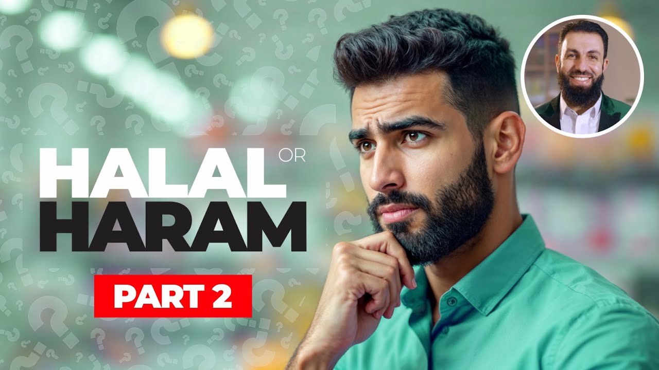 Principles 2-5 of Halal & Haram+ examples +Q&A audience