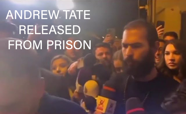 ANDREW TATE RELEASED FROM PRISON