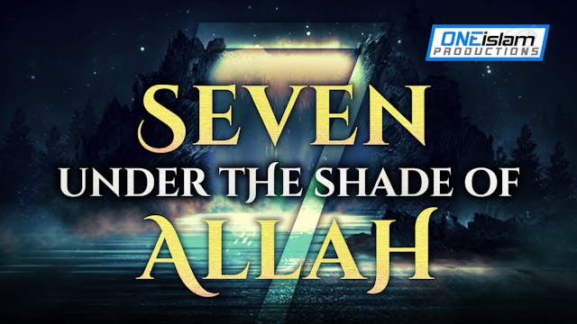7 Under The Shade Of Allah