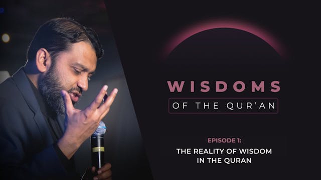 Episode 1 The Reality of Ḥikmah (Wis...