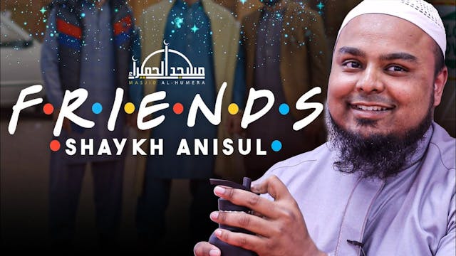 FRIENDS - Syed Anisul Haque 