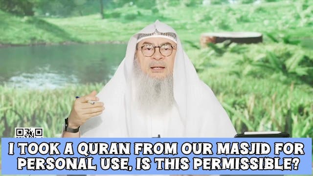 I took a Quran from masjid & took it ...