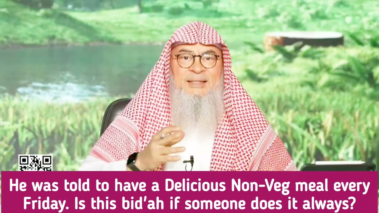 He Was Told To Have Delicious Non-Veg Food Every Friday, Is It Biddah?