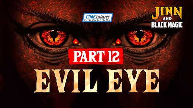 Part 12 - Evil Eye