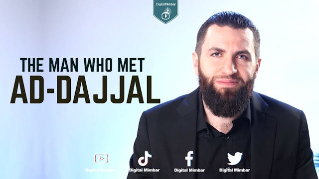 The Man Who Met Ad-Dajjal - Majed Mah...