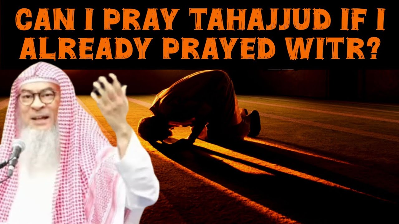 Can I still pray Tahajjud if I already prayed Witr 