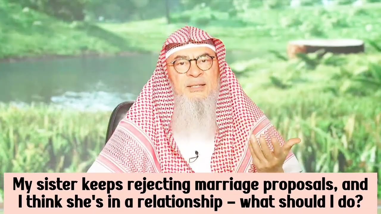 My Sister Rejecting Proposals & I Think She's In A Relationship, What To Do?