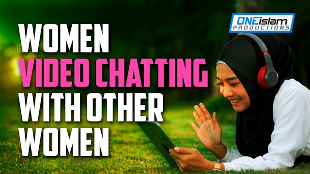 WOMEN VIDEO CHATTING WITH OTHER WOMEN