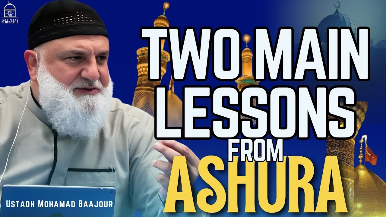 Two Main Lessons From Ashura