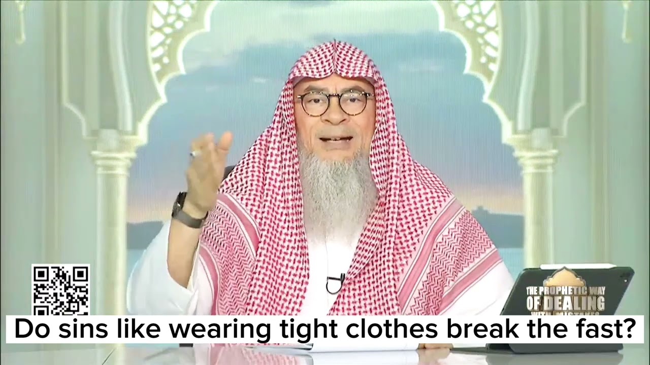 Do sins break your fast wearing tight clothes, watching haram