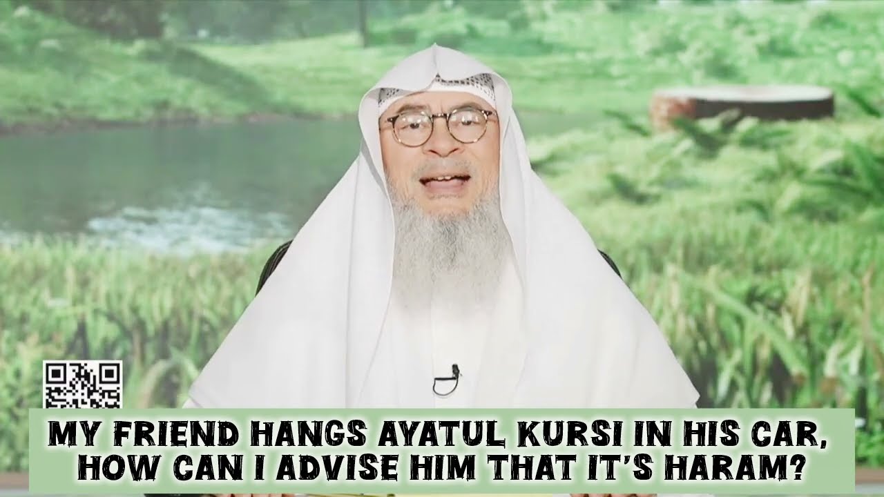 Friend Hangs Ayatul Kursi In Car, How To Advice Him That Its Haram?