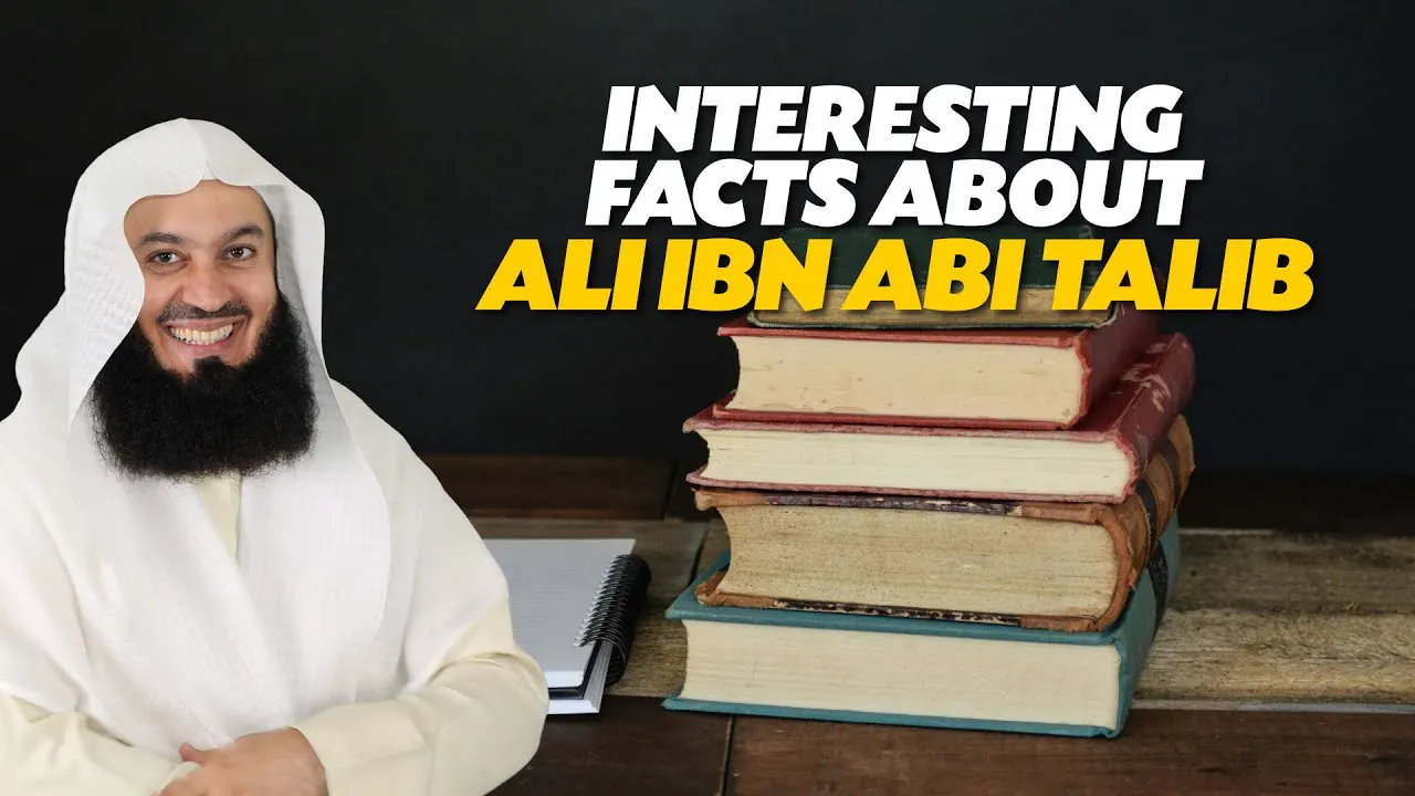 Talib R Piyth Interesting Facts About Ali Ibn Abi Talib RA - Mufti Menk - Reminders ...