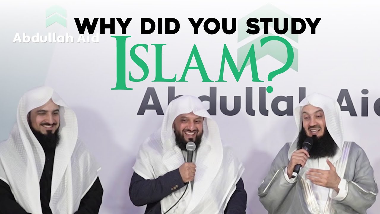 Why did you Study Islam
