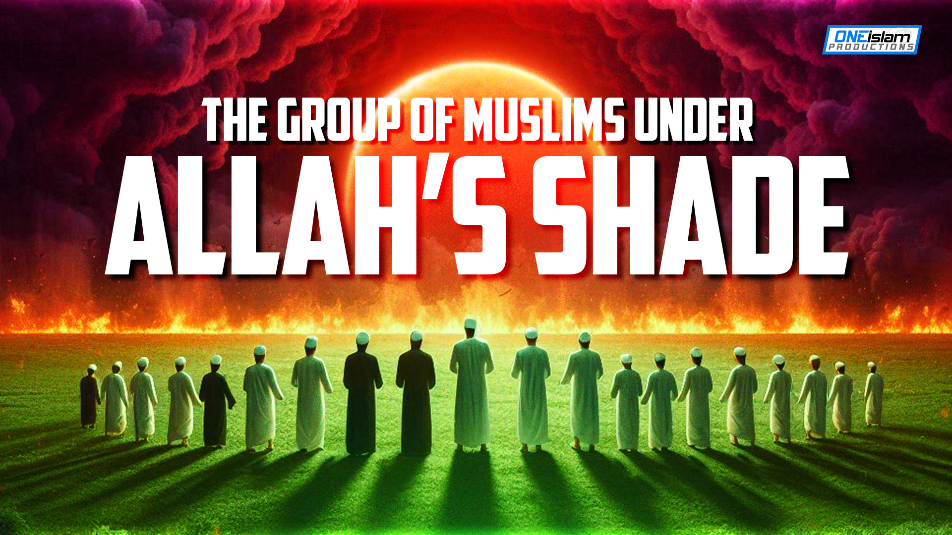 This Group Of Muslims Is Under Allah's Shade
