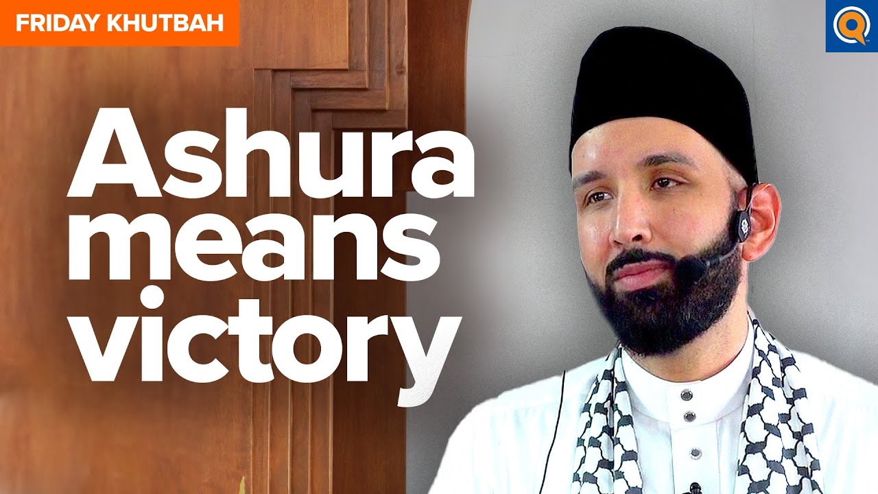 The Most Important Ashura of Our Lives  Khutbah by Dr. Omar Suleiman