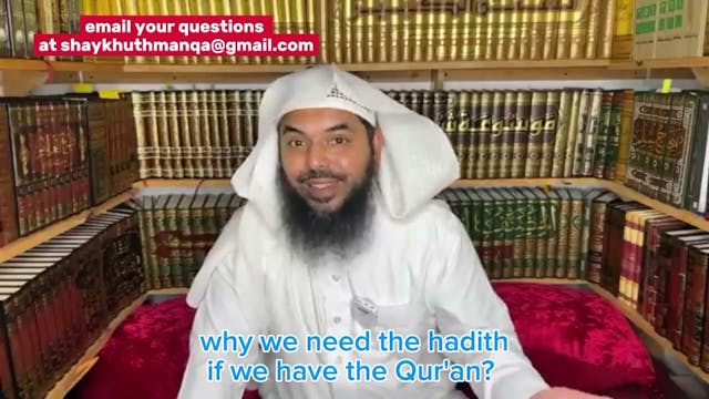 Why Do We Need Hadith, When We Have T...