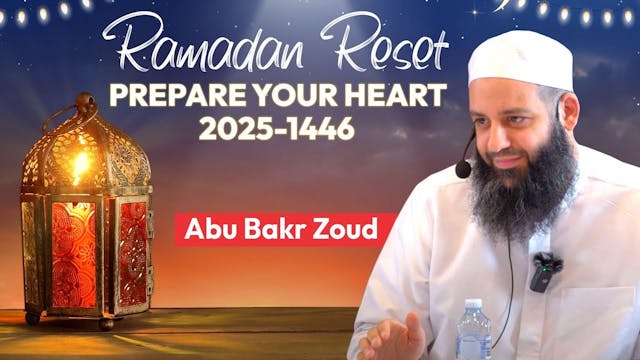 Ramadan Reset, Purifying The Heart  2...