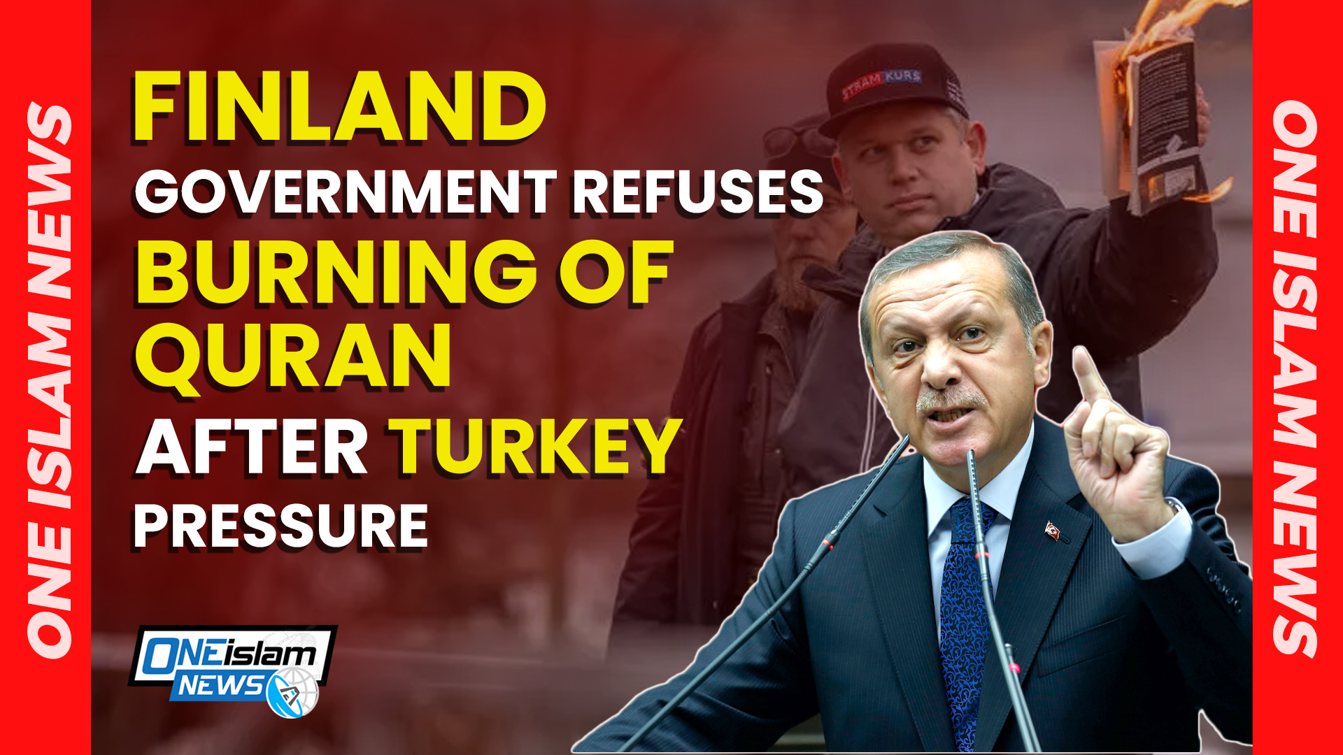 FINLAND GOVERNMENT REFUSES BURNING OF QURAN AFTER TURKEY PRESSURE 