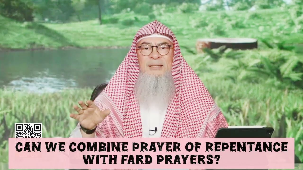 Can we combine prayer of repentance (Tawbah) with Fard prayer 