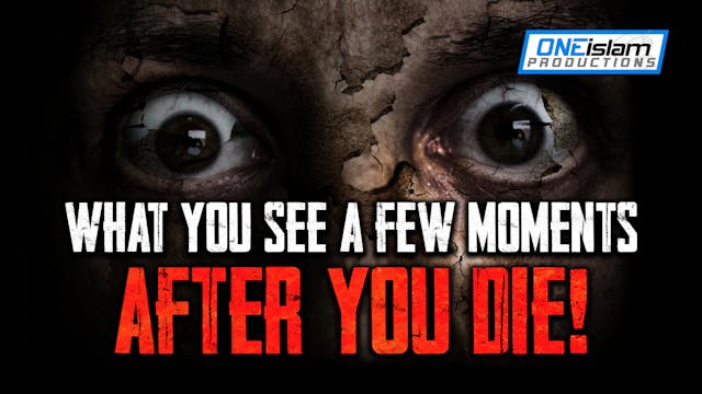 YOU SEE THIS MOMENTS AFTER YOU DIE