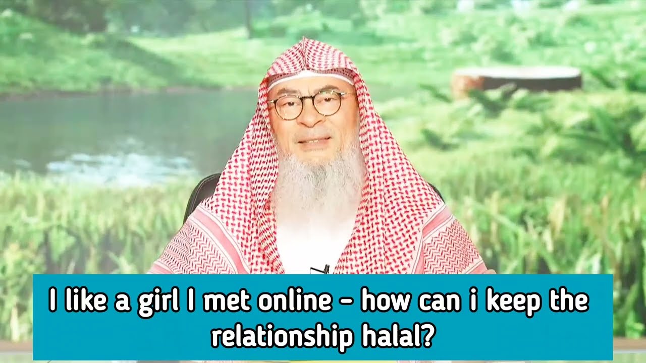 I Like A Girl I Met Online - How Can I Keep The Relationship Halal?