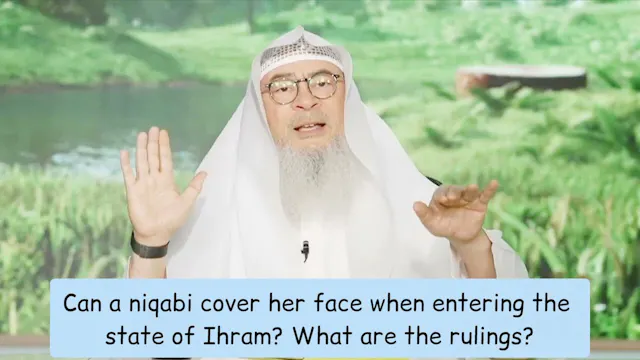 Can A Niqabi Cover Her Face When Ente...