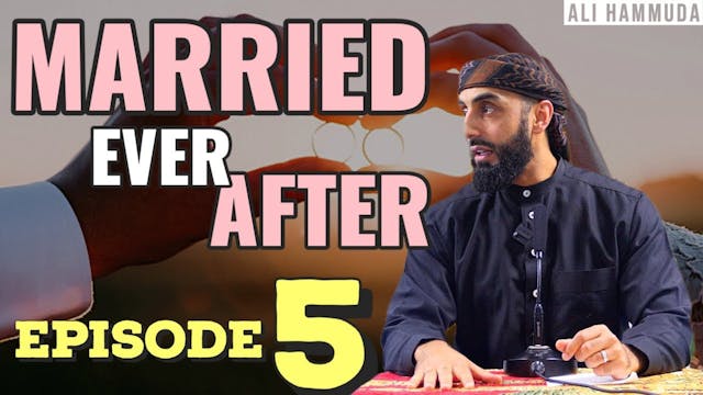 Ep 5 | Married Ever After - Principle...