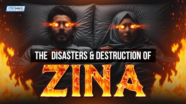 The Disasters & Destruction Of Zina