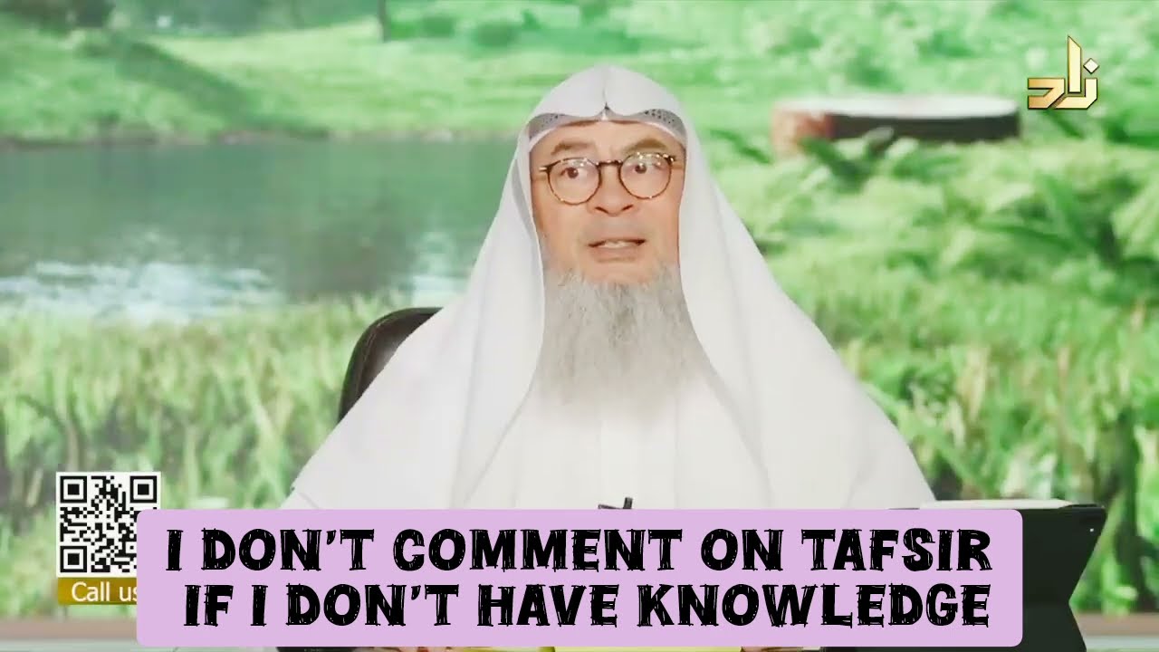 I Don't Comment On Tafseer, If I Don't Have knowledge