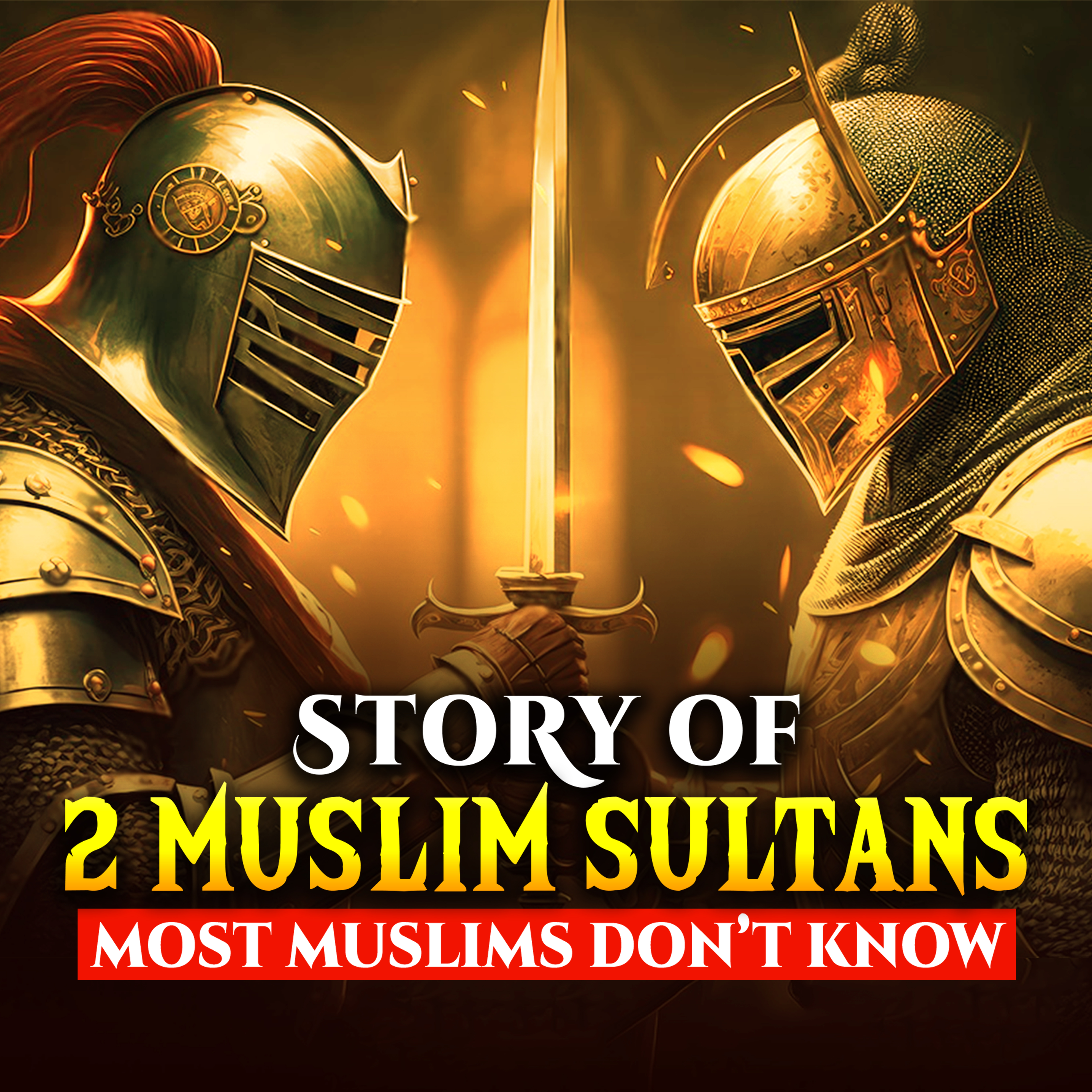 STORY OF 2 MUSLIM SULTANS, MOST MUSLIMS DONT KNOW