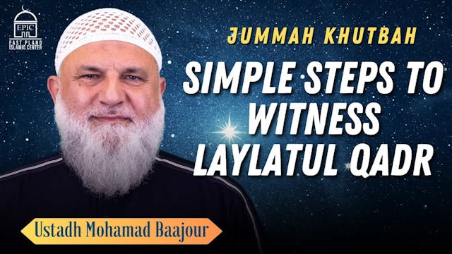 Simple Steps to Witness Laylatul Qadr...