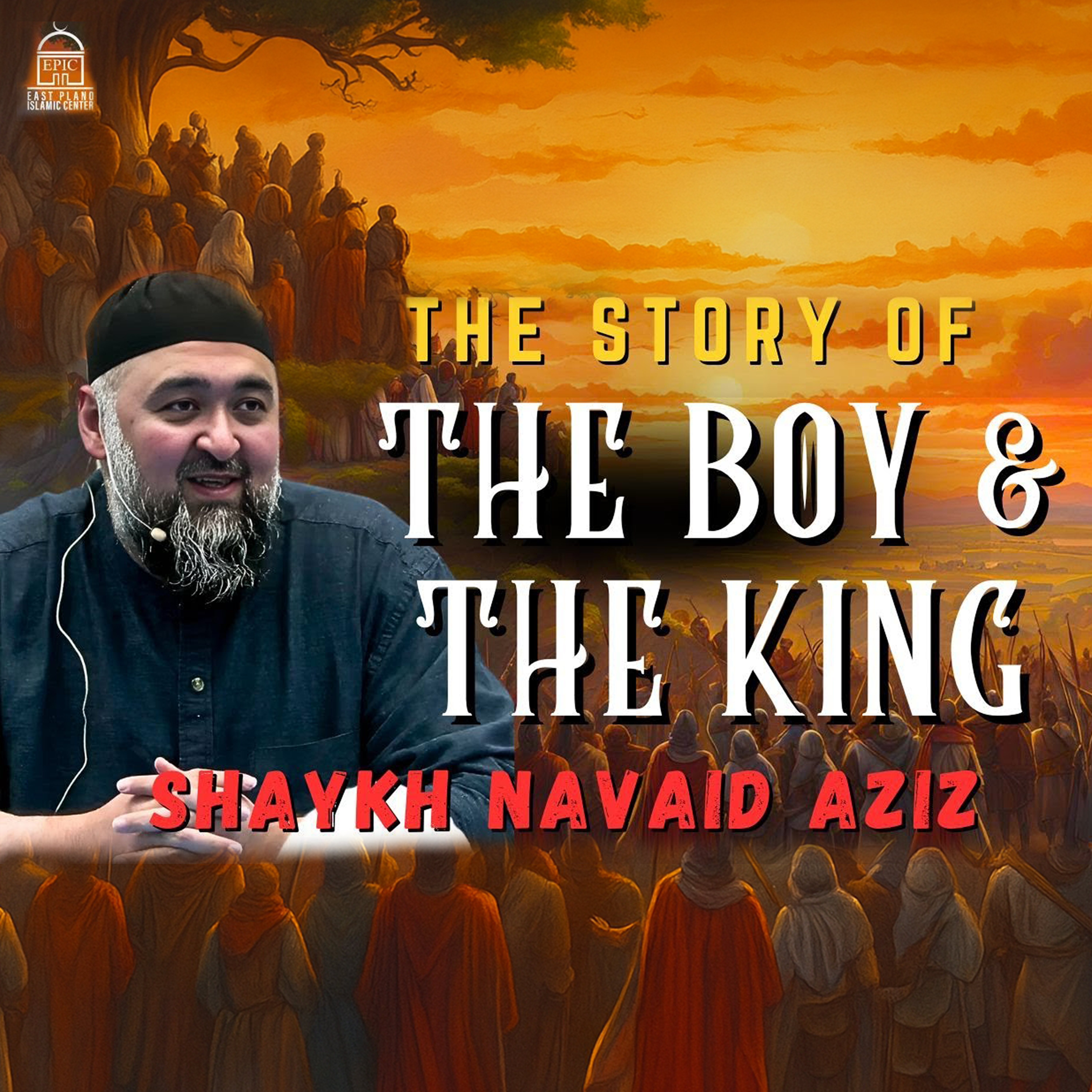 Lessons from the Story of the Boy and the King