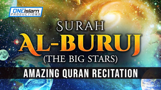 Surah Al-Buruj (The Big Stars) - Amazing Recitation
