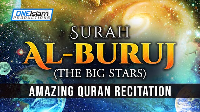 Surah Al-Buruj (The Big Stars) - Amaz...