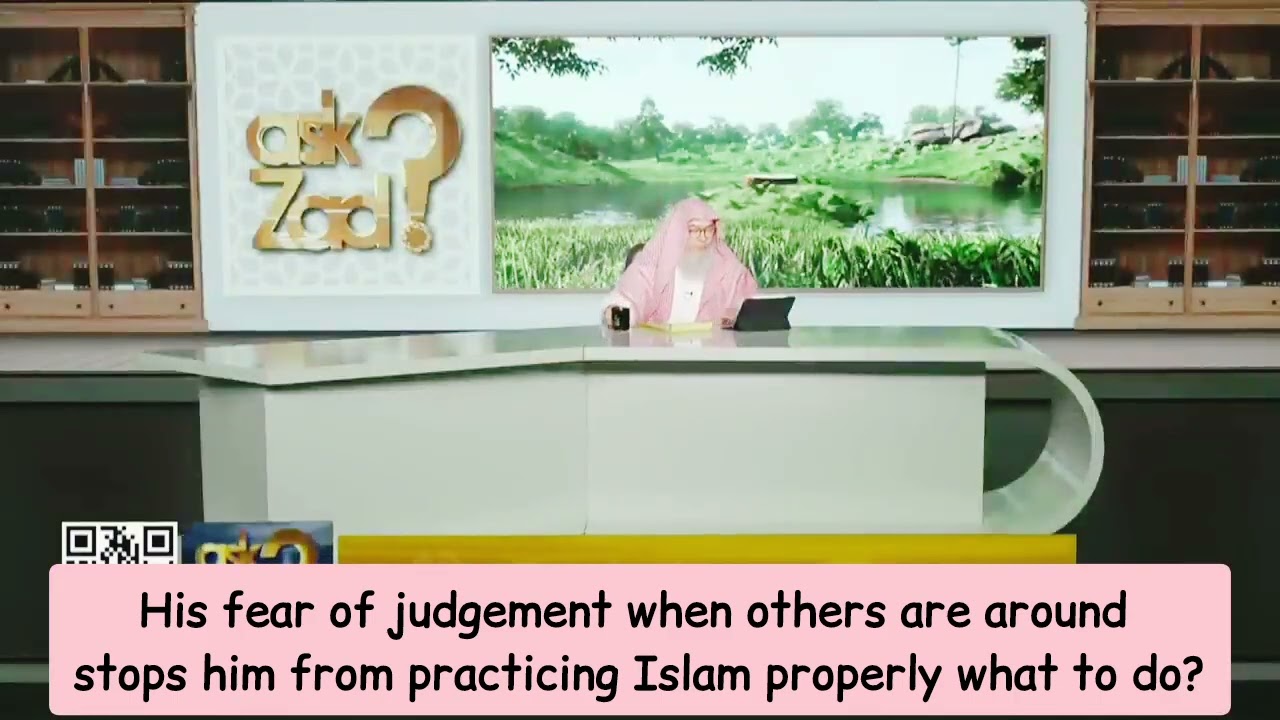 His Fear When Others Are Around Stops Him From Practicing Islam, What To Do?