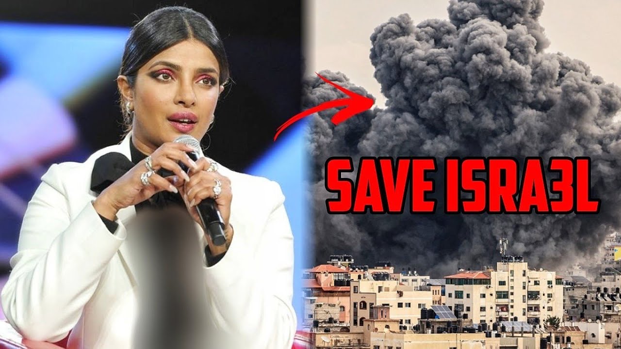 PRIYANKA CHOPRA FAILED TO SUPPORT GAZA