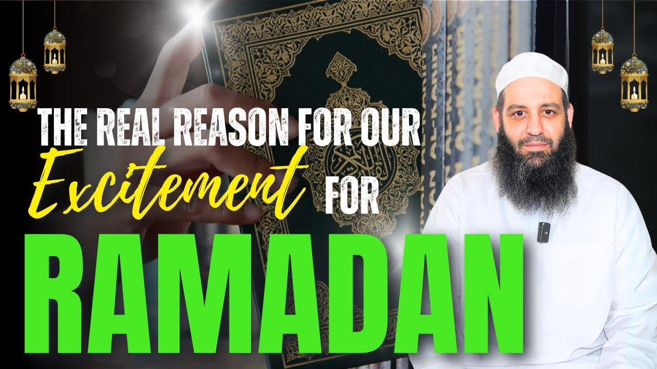 The Real Reason For Our Excitement For Ramadan - Abu Bakr Zoud