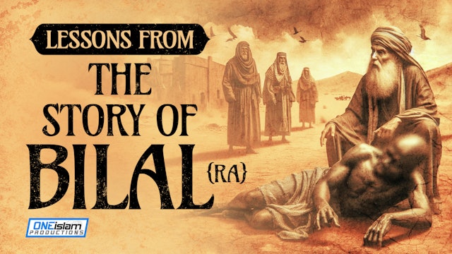 LESSONS FROM THE STORY OF BILAL (RA)
